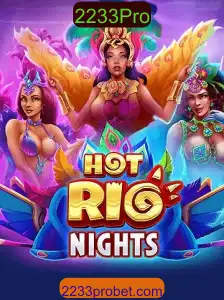 Explorando o Jogo 'HotRioNights': A Emoção do Estilo de Vida Carioca com 2233Pro