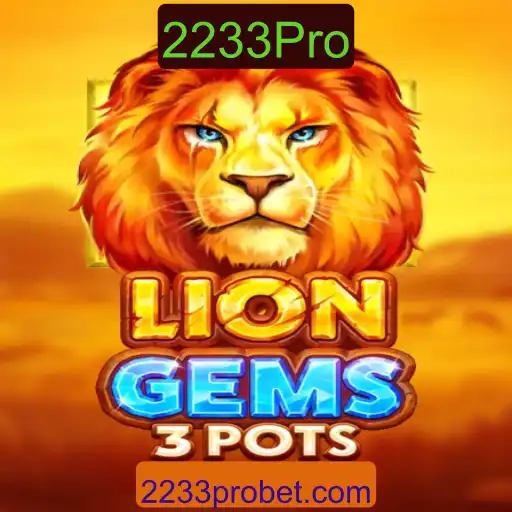 Descubra o Fascinante Mundo de LionGems3pots com 2233Pro
